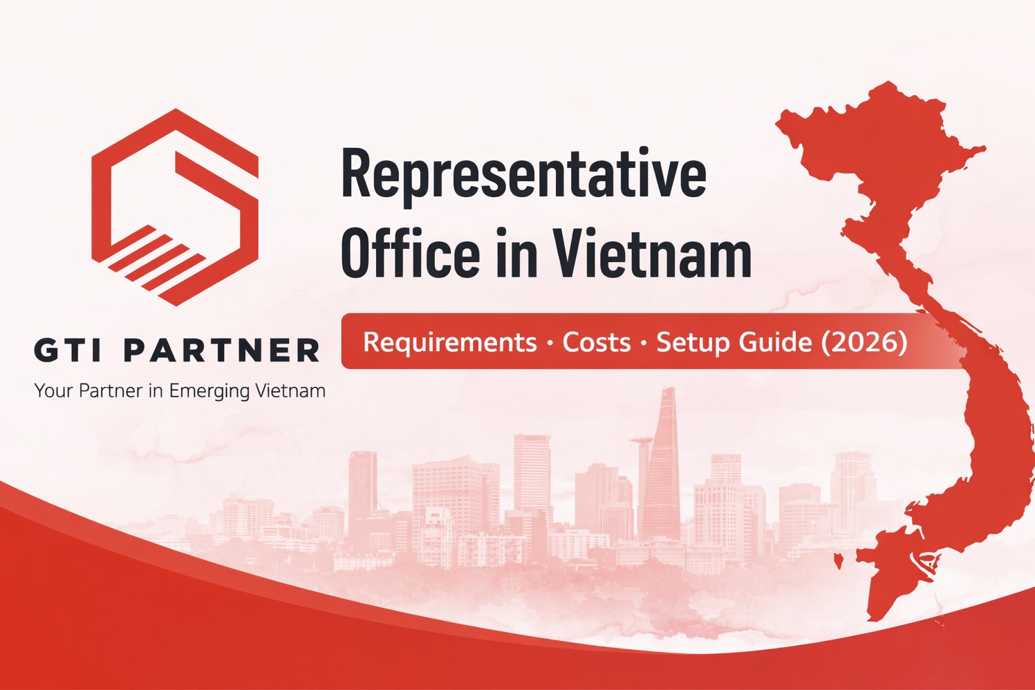 Representative office Vietnam setup guide for foreign companies